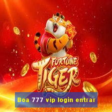 Boa 777 vip login entrar